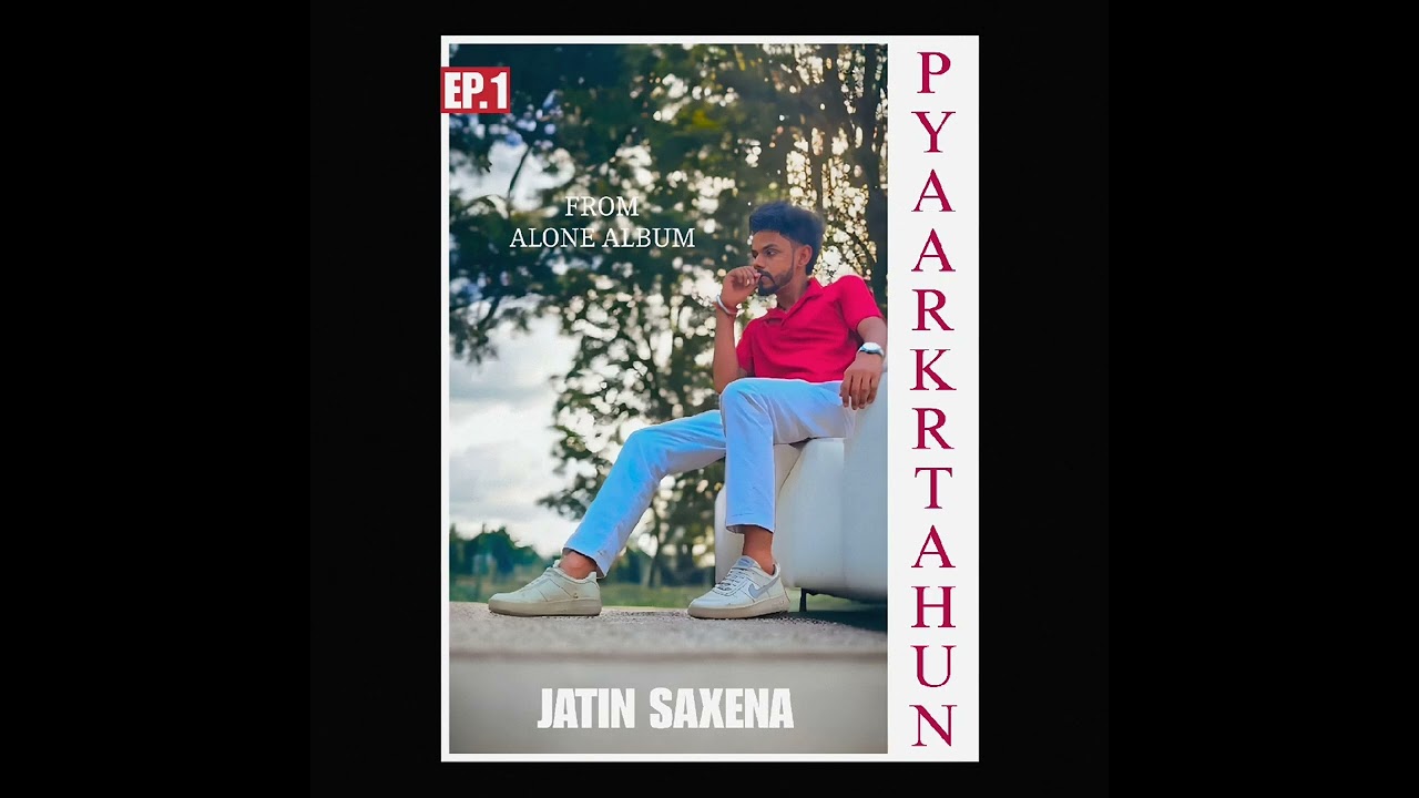 Jatin Saxena - Pyaar krta hun (live recording - unplugged)