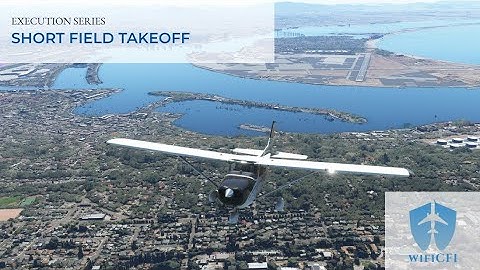 Flight Maneuver Execution: Short Field Takeoff