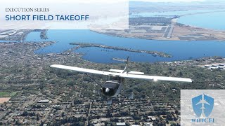 Flight Maneuver Execution: Short Field Takeoff