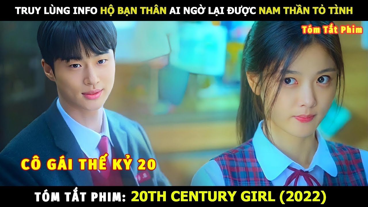 Review Phim Cô Gái Thế Kỷ 20 | Tóm Tắt Phim 20th Century Girl (2022)