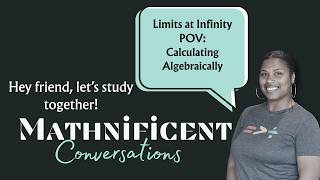 Calculating Limits at Infinity Algebraically AND Horizontal Asymptotes