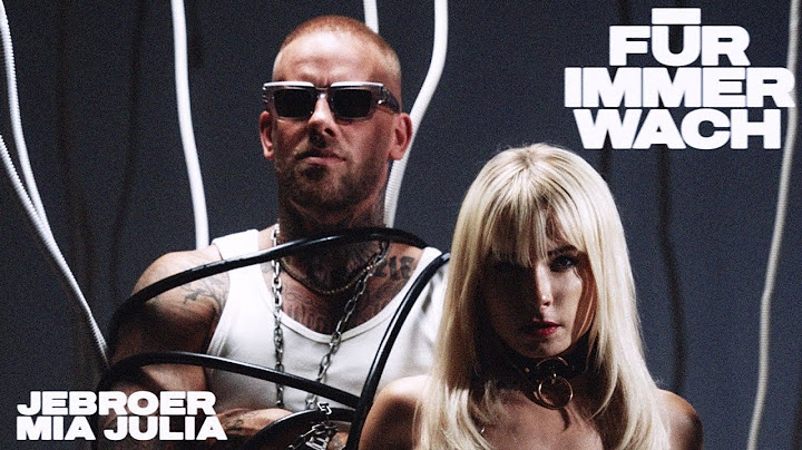 Jebroer x Mia Julia - Für Immer Wach (official video)