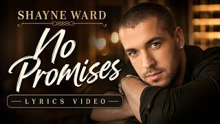 🎵 Shayne Ward - No Promises 
