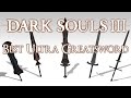 BEST ULTRA GREATSWORD - Dark Souls 3