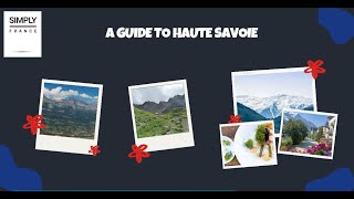 A Guide To Haute Savoie | Simply France