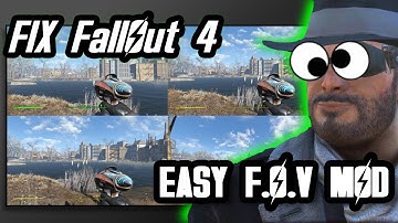 Easy Fallout 4 Mod - FIX your Field Of View… & More Hidden Settings