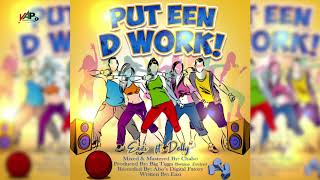 Eazi x Delly - Put Een D Work - "Wilders 2021"