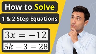 GED Math Lesson 26 / ☑️ How to solve one and two step linear Equations with practice