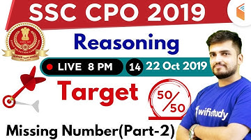 8:00 PM - SSC CPO 2019 (Tier-I) | Reasoning by Deepak Sir | Missing Number (Part-2)