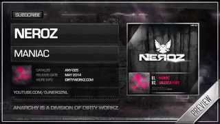 Neroz - Maniac (Official HQ Preview)