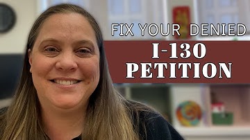 My I-130 Petition Was Denied. How do I fix it?