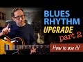 How to USE the upgraded Blues Rhythm to layer on top of a 1-4-5