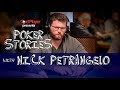 PODCAST: Poker Stories With Nick Petrangelo