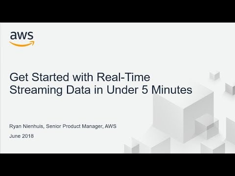 get-started-with-real-time-streaming-data-in-under-5-minutes---aws-online-tech-talks