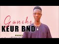 Keur bnd  ganche son officiel 2023