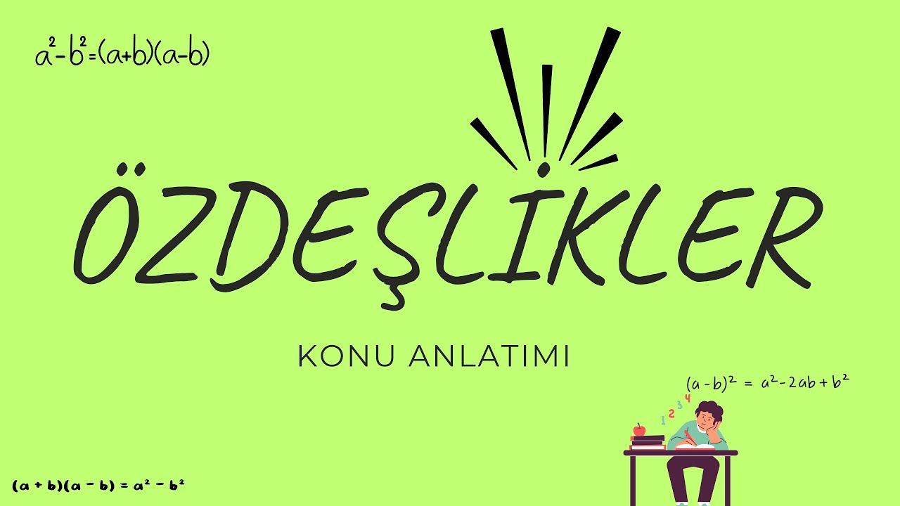 ÖZDEŞLİKLER 1 (TAM KARE ve İKİ KARE FARKI)