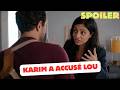 DEMAIN NOUS APPARTIENT - (SPOILER) : Karim va-t-il démasquer Lou ? Une révélation capitale !