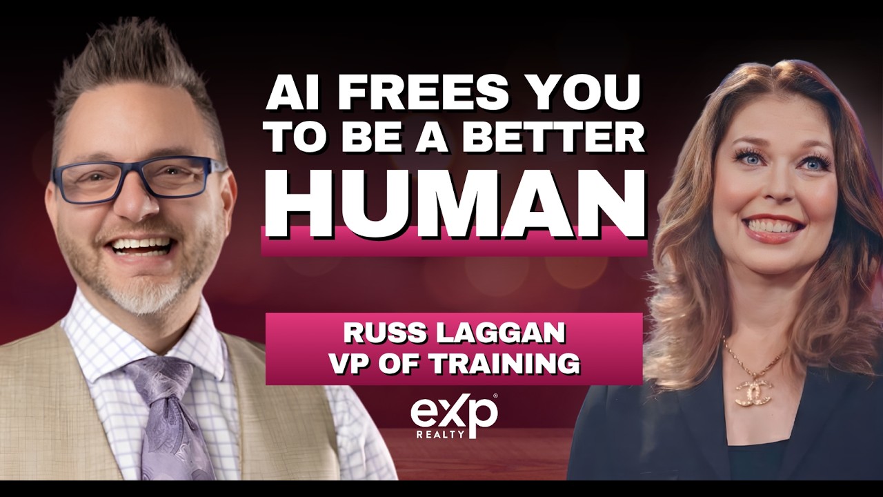 Use AI to Free Up Time to Be a Better Human: Russ Laggan's Framework for Real Estate Agents