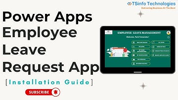 Power Apps Employee Leave Request Complete Installation Guide | Employee Leave Request Power Apps Ap