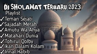 DJ SHOLAWAT TERBARU 2023 || TEMAN SEJATI X SAJADAH MERAH VIRAL !!