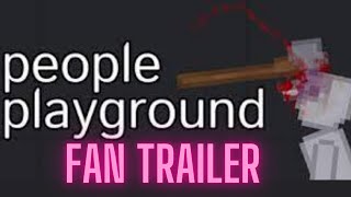 People PlayGround, Fan Trailer. CrazyJoe08