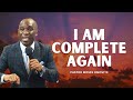 I Am Complete Again  I  Pastor Moses Omoviye