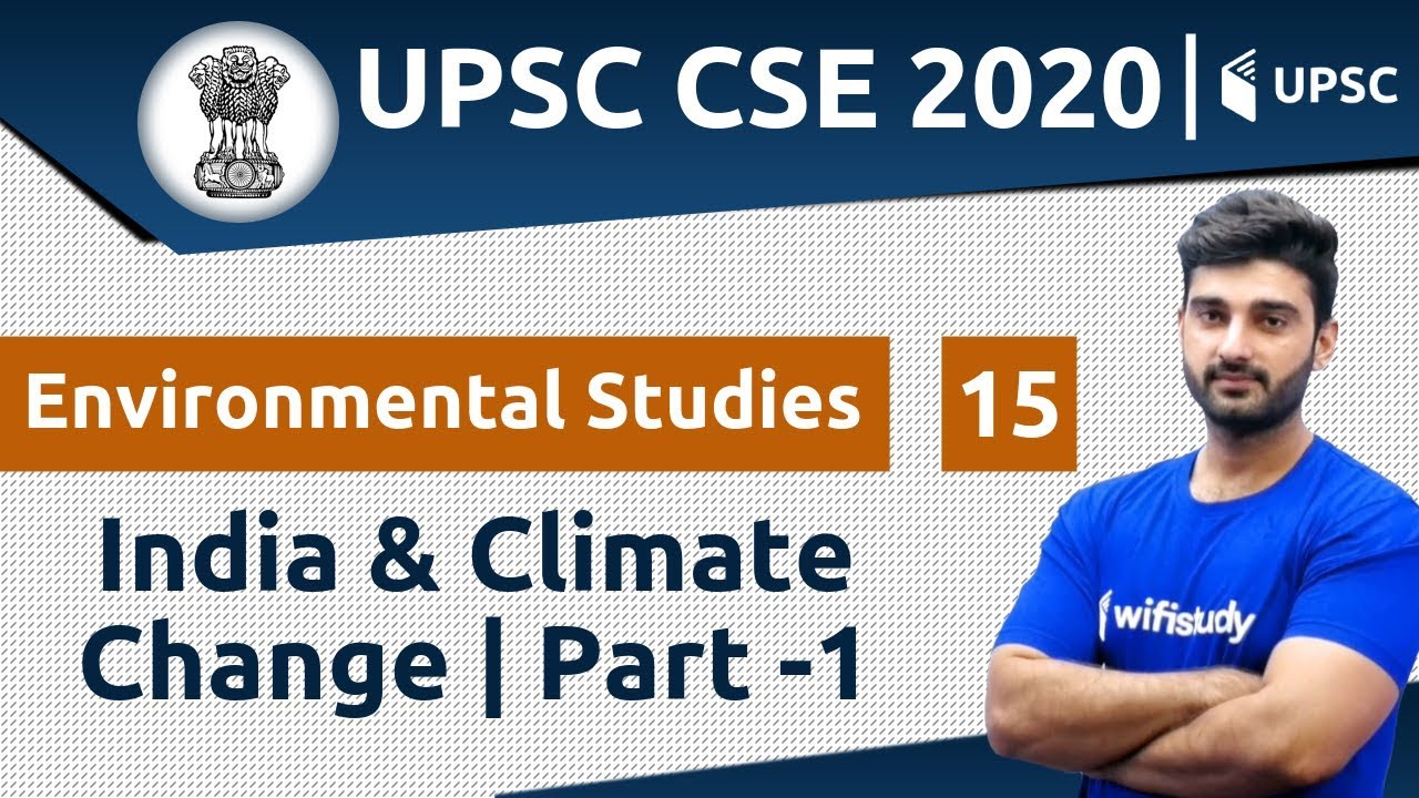 12:00 PM - UPSC CSE 2020 | Environmental Studies by Sumit Sir | India & Climate Change (Part -1)