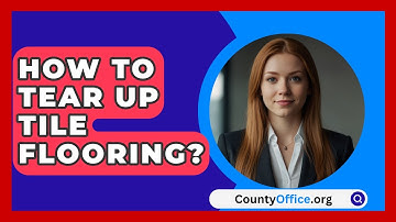 How To Tear Up Tile Flooring? - CountyOffice.org