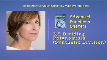 Advanced Functions 3.5 Dividing Polynomials (Synthetic Division)