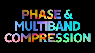 10 Minute Techniques | #4 Phase & Multiband Compression