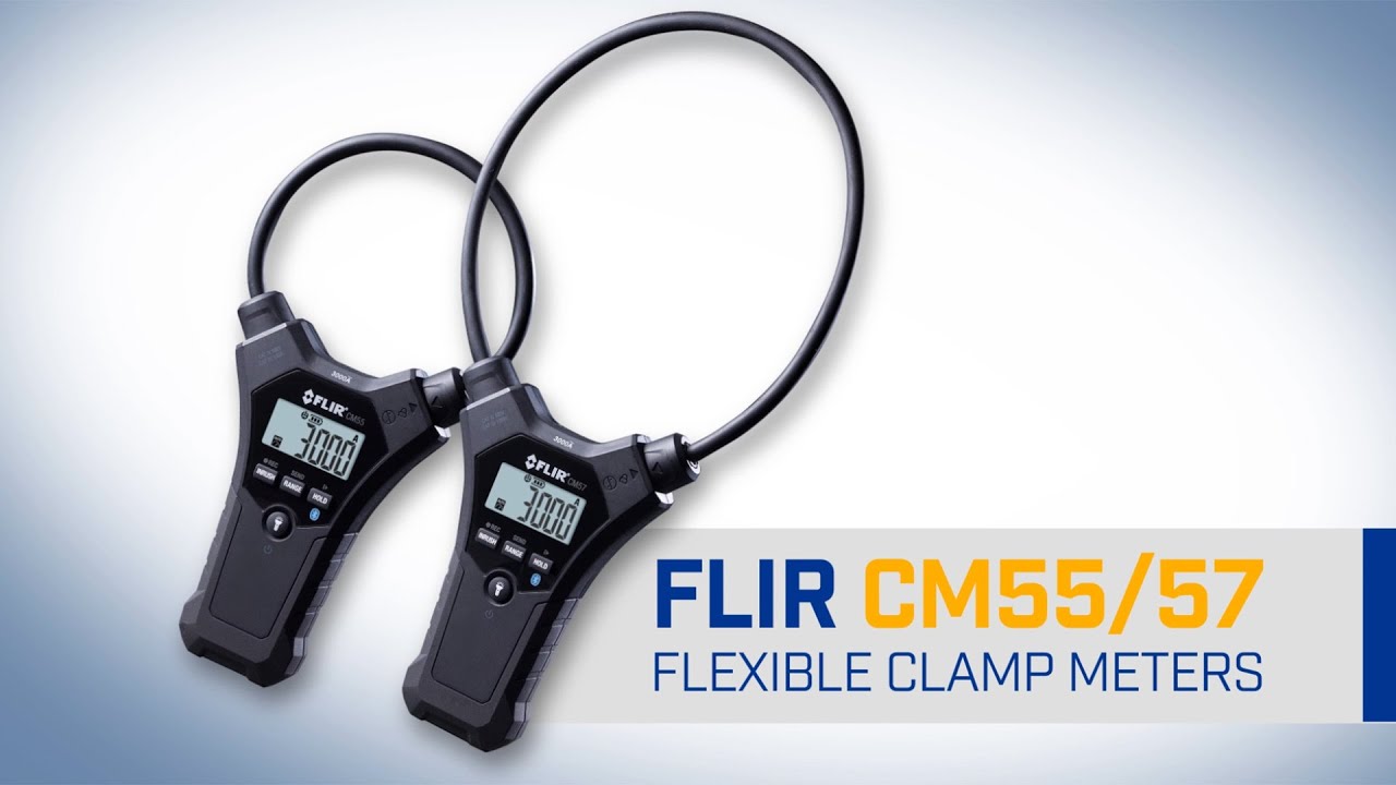 FLIR CM55 & CM57 Flexible Clamp Meters - YouTube