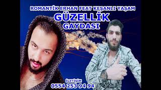 ROMANTİK ERHAN feat KEŞANLI YAŞAM GÜZELLİK GAYDASI ROMAN HAVASI Resimi