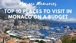 Monaco Memories Top 10 Places to Visit in Monaco on a Budget