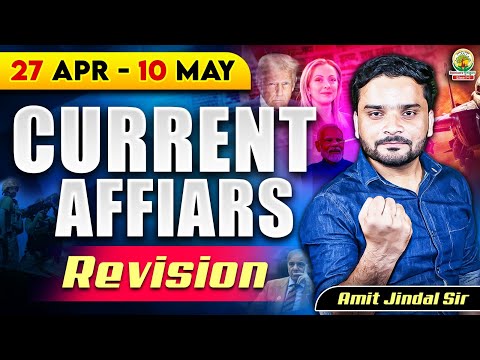 🔴27 April to 10th May 2025 Current Affairs | Today Current Affairs | By Amit Jindal Sir #ssc