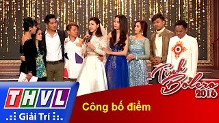 THVL | Tình Bolero 2016 - Tập 6: Công bố điểm