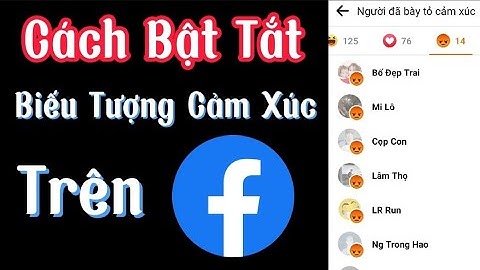 Cách Bật Tắt Biểu Tượng Cảm Xúc Của Bài Viết Trên Facebook Bằng Điện Thoại - Thật Google .