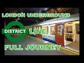 London underground  district line full journey