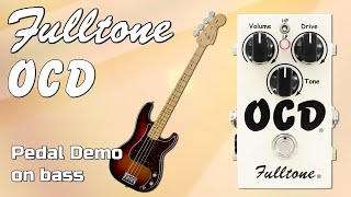 Fulltone OCD Pedal Demo for Bass - Want 2 Check