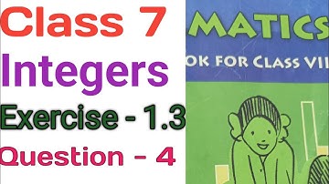 Ex - 1.3 | Question -4| Chapter -1| Integers| New Ncert 2023-2024