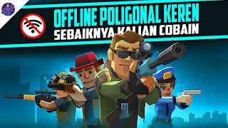 10 Game Android Offline Grafis Poligonal Keren yang Sebaiknya Kalian Cobain screenshot 5