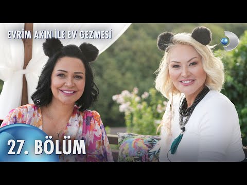 Evrim Akın ile Ev Gezmesi 27. Bölüm | Full Bölüm | Aylin Coşkun