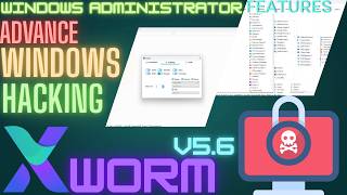XWorm v7.2 Full Features Overview | Window Administration Tricks | Advanced Window Hacking Explained