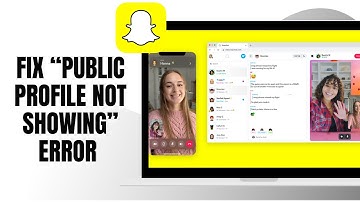 HOW TO FIX SNAPCHAT PUBLIC PROFILE NOT SHOWING