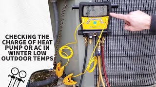 Checking the Charge of Heat Pump or AC in Winter Low Outdoor Temps