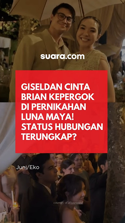 Terungkap! Kebersamaan Gisel dan Cinta Brian di Resepsi Luna Maya Jadi Sorotan