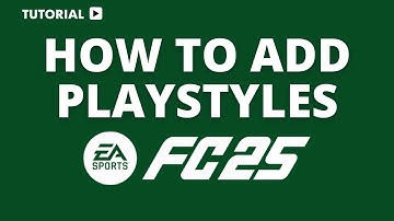 How to Add PlayStyles in FC 25 Ultimate Team – Full Guide to Mastering Evolutions