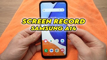 Samsung Galaxy A14: How to Video Screen Record & Screen Shot