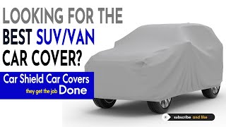 Car Covers for an SUV - Van | Money Back GUARANTEE!