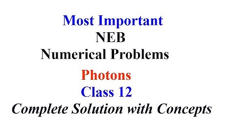 Photons |  Numerical Problems | Class 12 NEB Physics