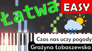 🎹 Czas nas uczy pogody (Grażyna Łobaszewska) - Piano Tutorial (łatwa wersja) 🎵 NUTY W OPISIE 🎼